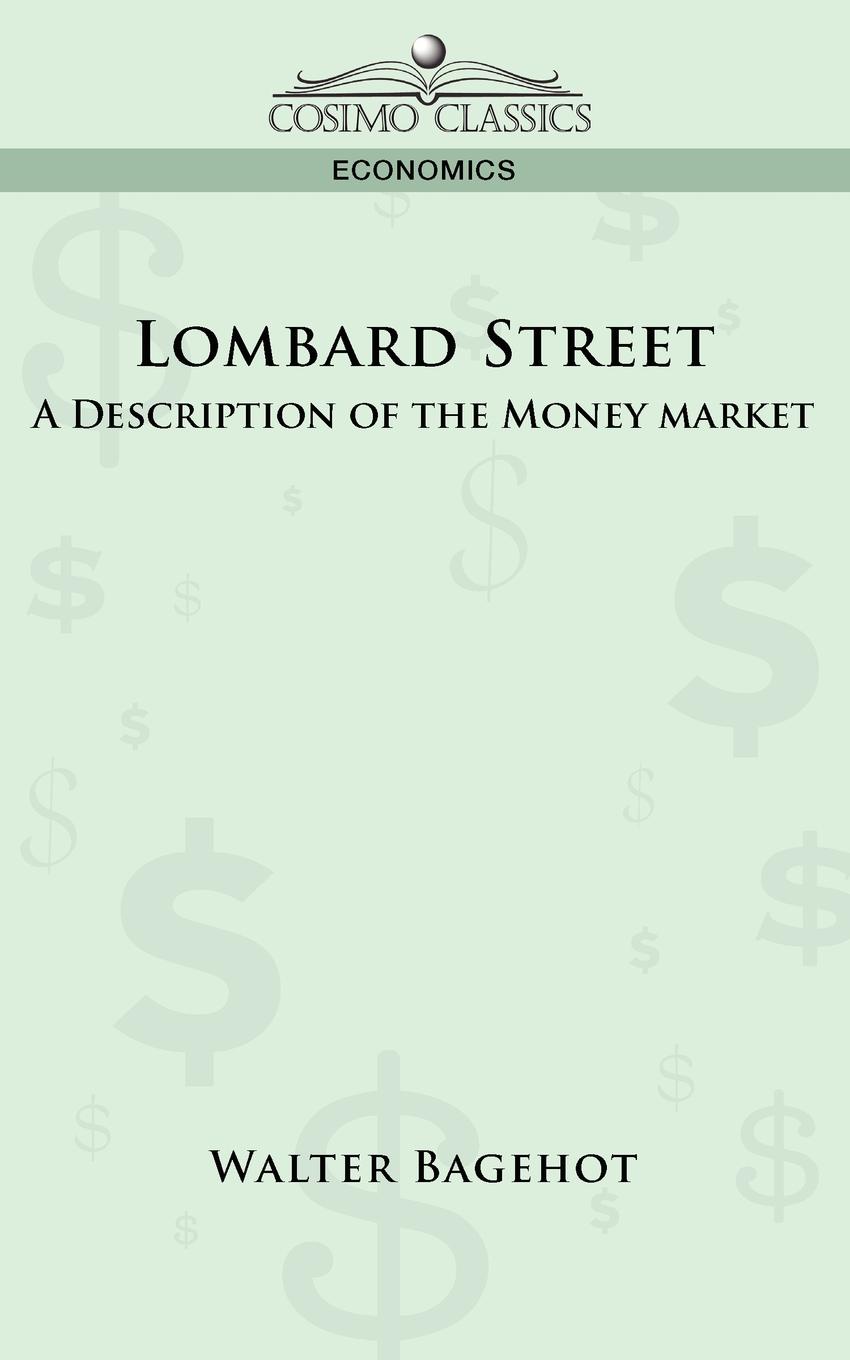 фото Lombard Street. A Description of the Money Market