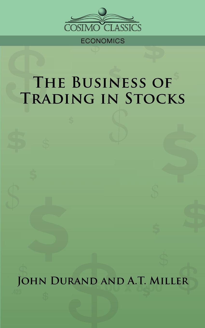 фото The Business of Trading in Stocks