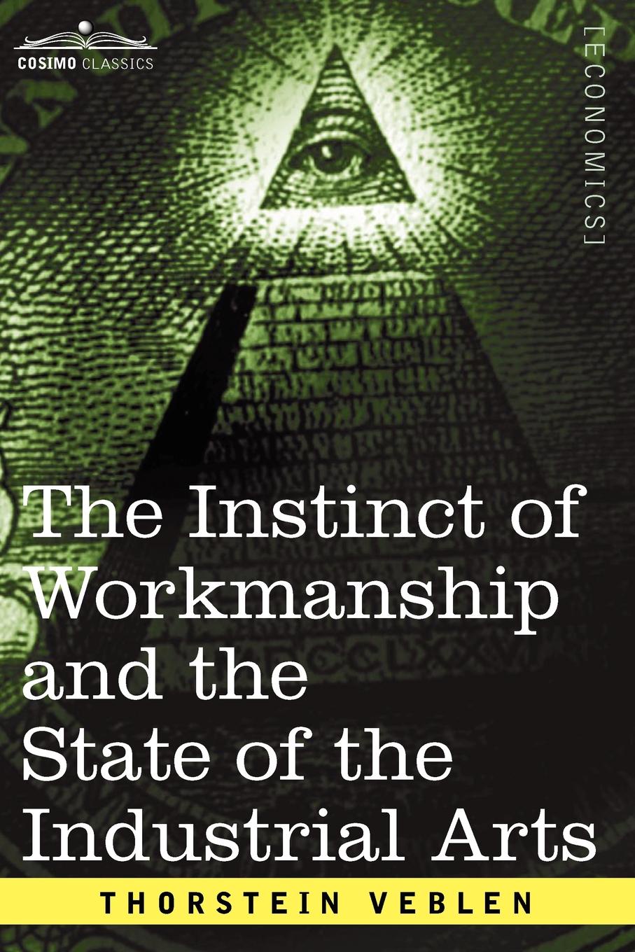 фото The Instinct of Workmanship and the State of the Industrial Arts