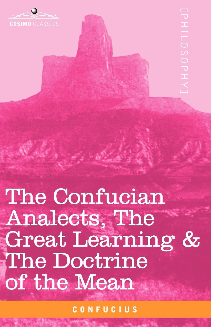 фото The Confucian Analects, the Great Learning & the Doctrine of the Mean