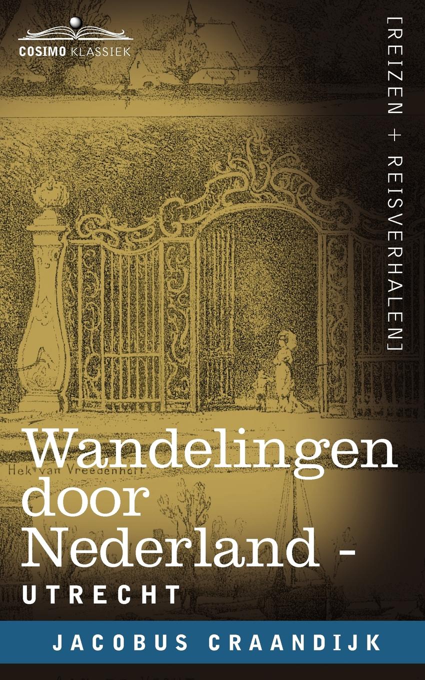 Wandelingen Door Nederland. Utrecht