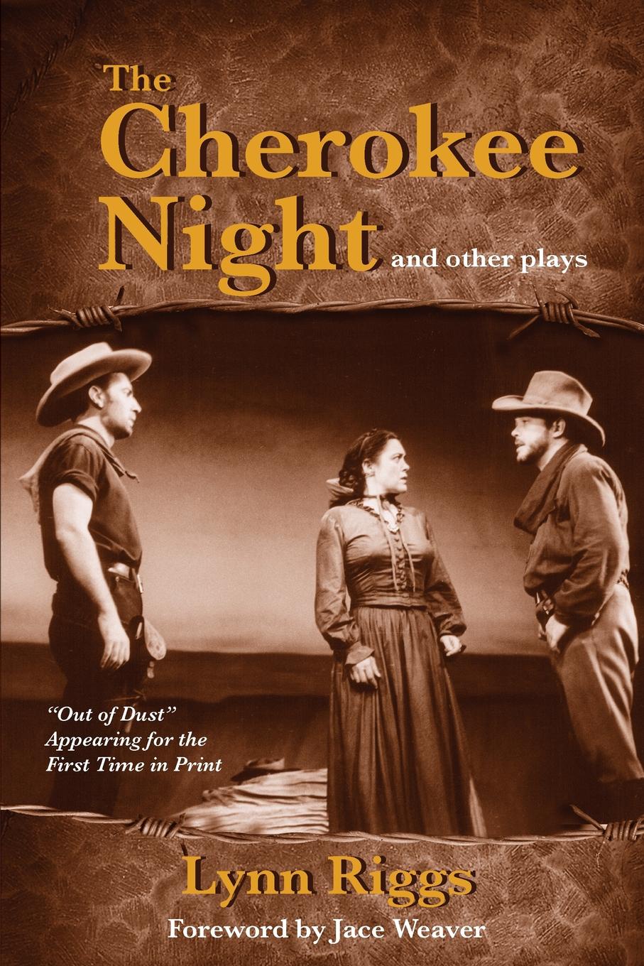 The Cherokee Night and Other Plays