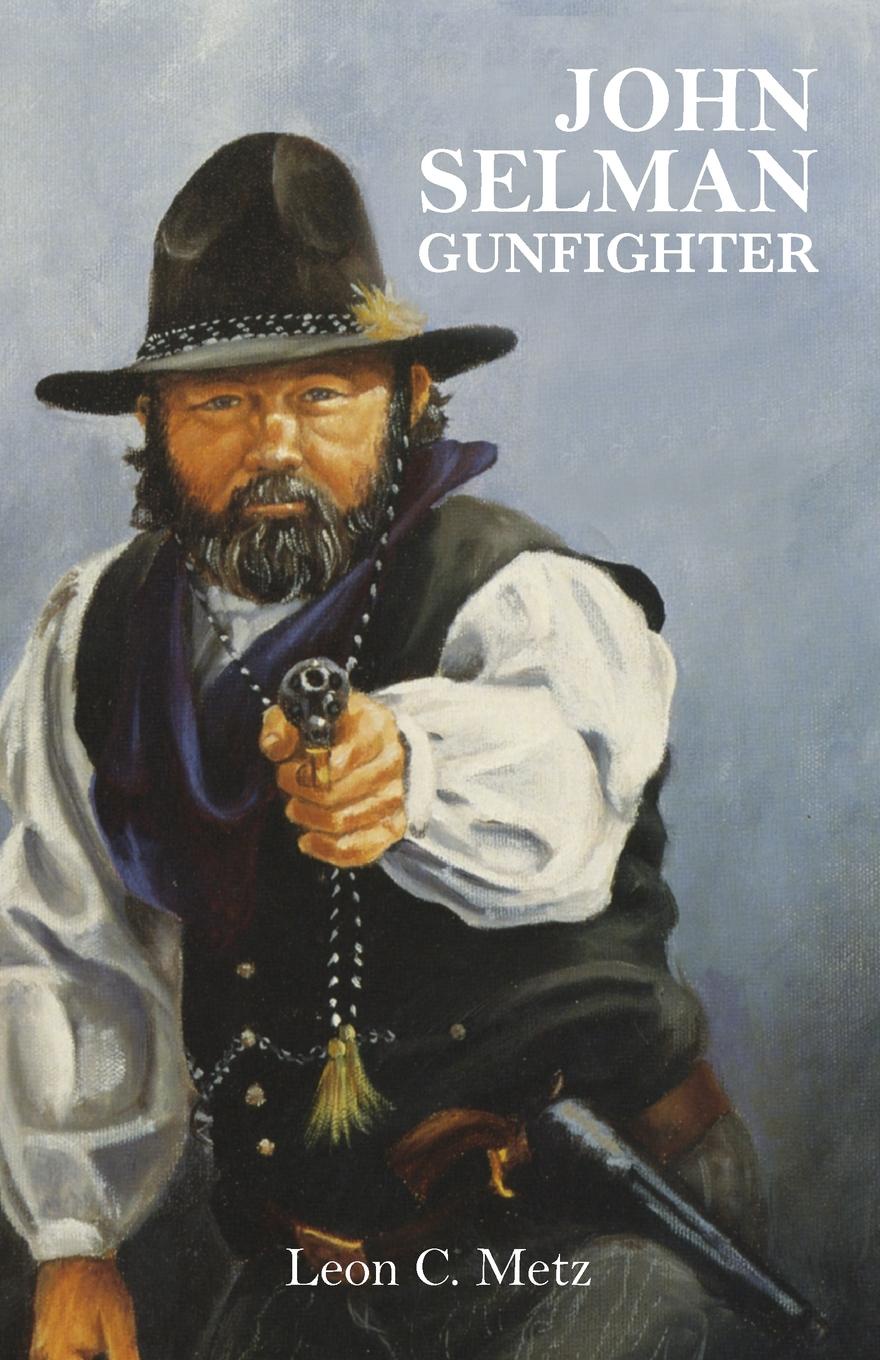 John Selman Gunfighter