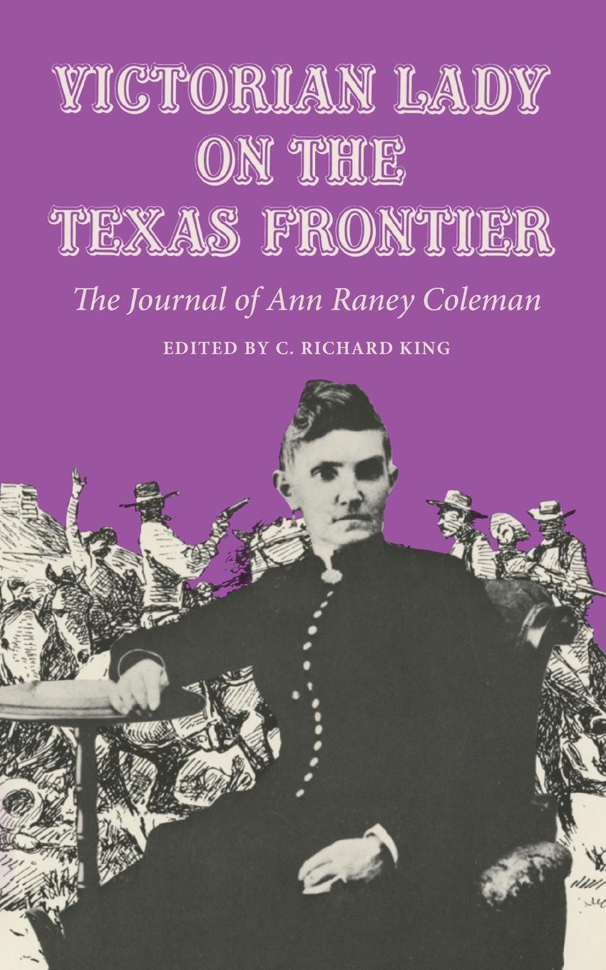 фото Victorian Lady on the Texas Frontier. The Journal of Ann Raney Coleman