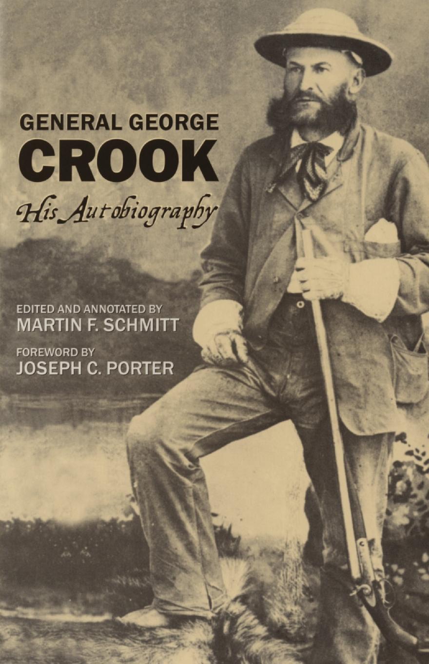 General George Crook. His Autobiography