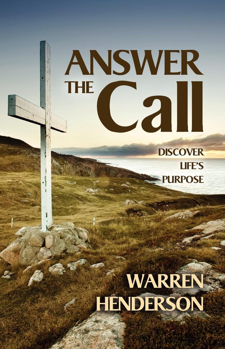 Answer the Call. Discover Life`s Purpose