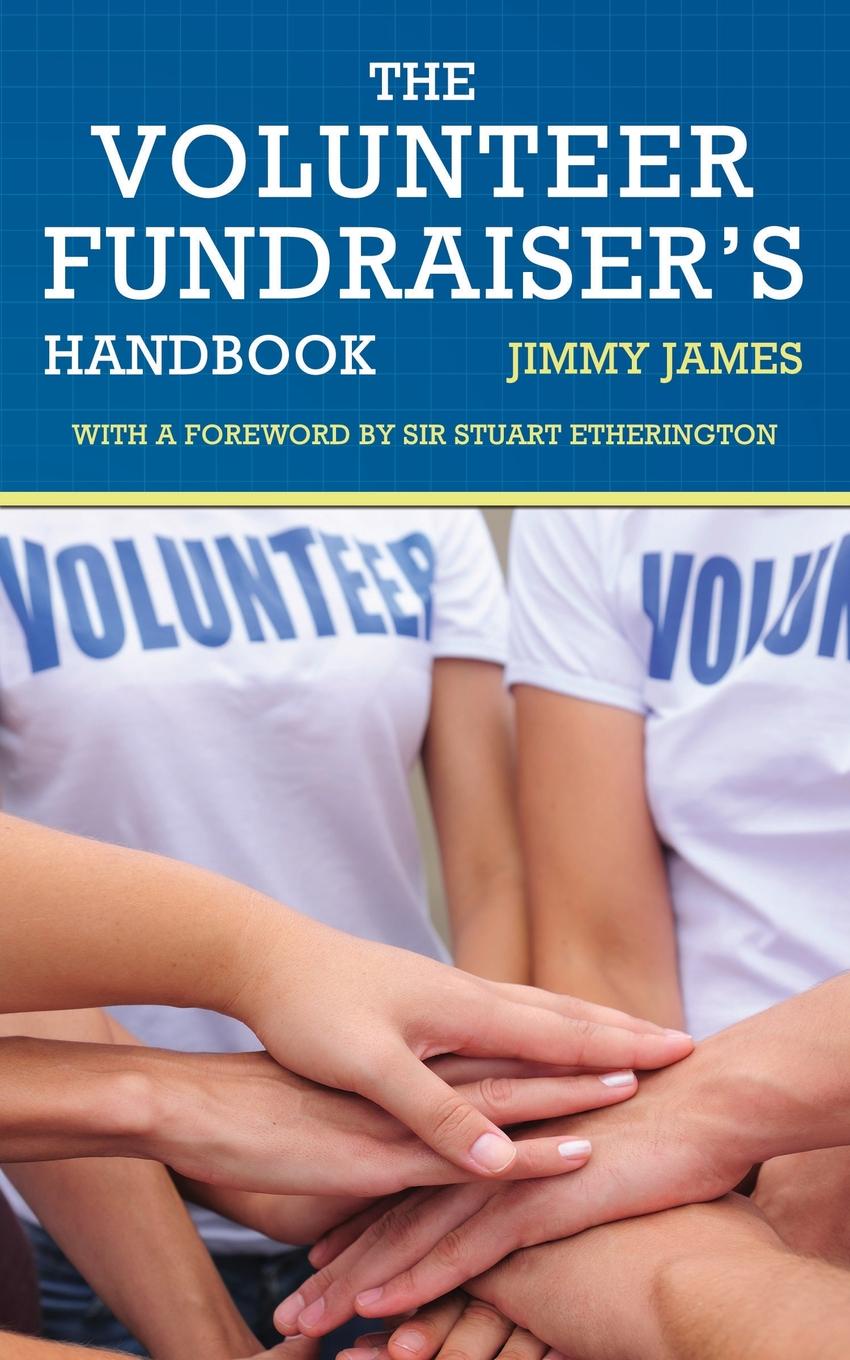 The Volunteer Fundraiser`s Handbook