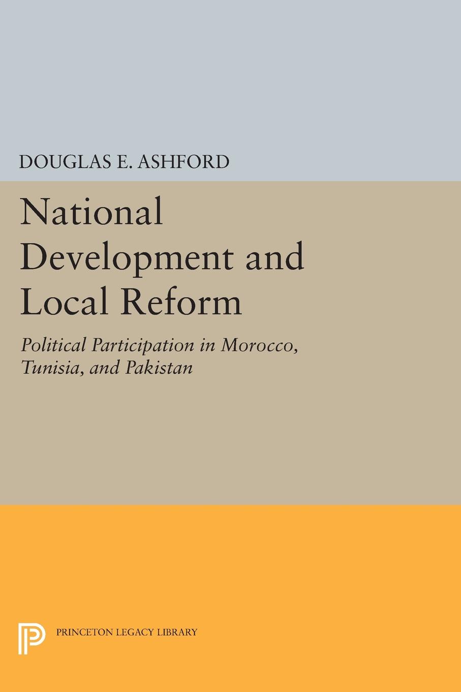 National Development and Local Reform. Political Participation in Morocco, Tunisia, and Pakistan