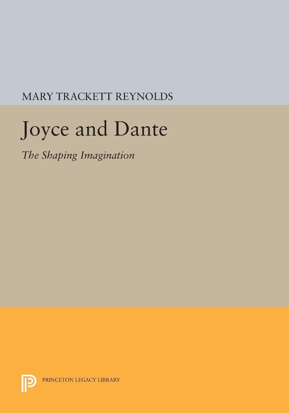 Joyce and Dante. The Shaping Imagination