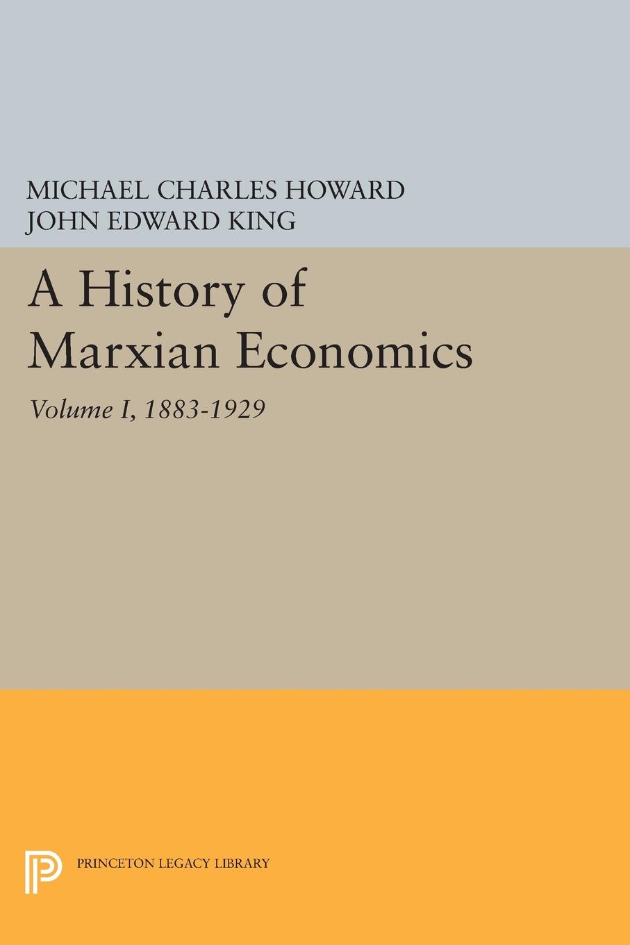 A History of Marxian Economics, Volume I. 1883-1929