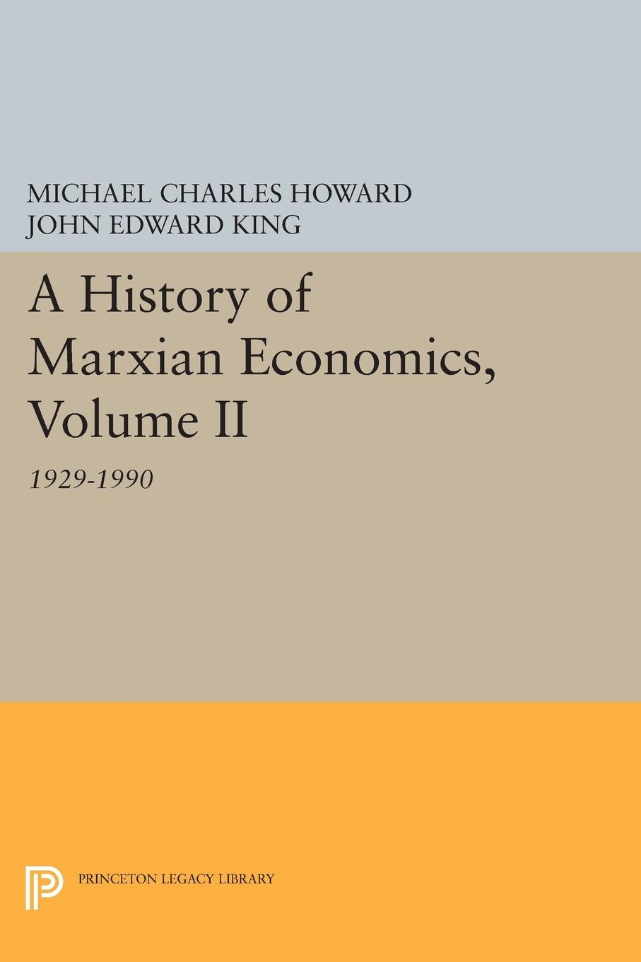 A History of Marxian Economics, Volume II. 1929-1990