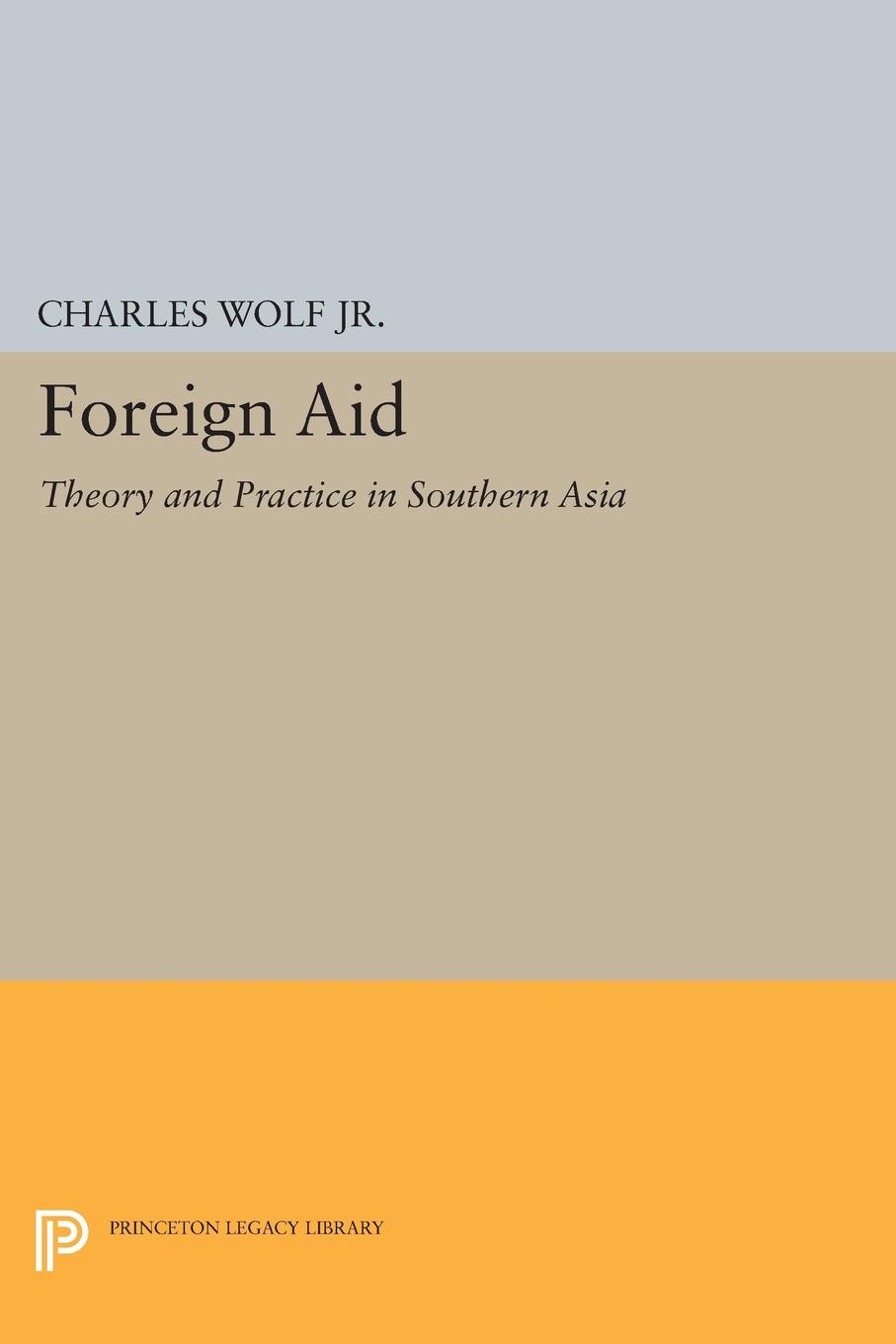 Foreign Aid. Theory and Practice in Southern Asia