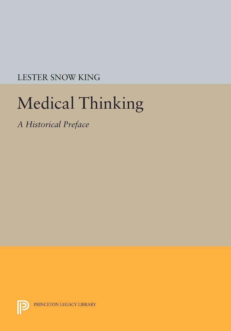 Medical Thinking. A Historical Preface