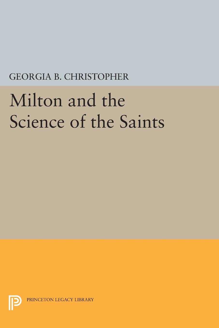 Milton and the Science of the Saints