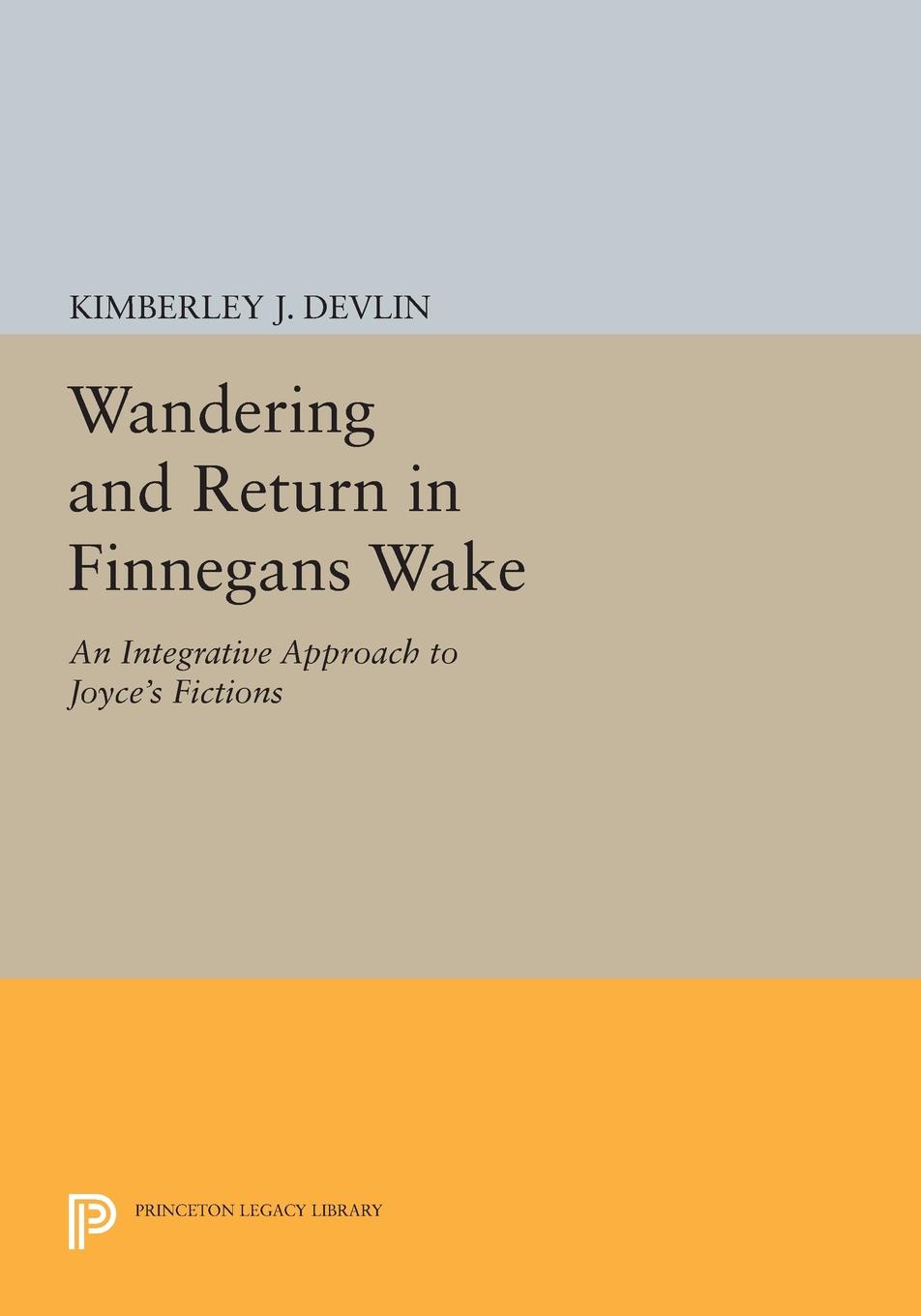 Wandering and Return in Finnegans Wake. An Integrative Approach to Joyce`s Fictions