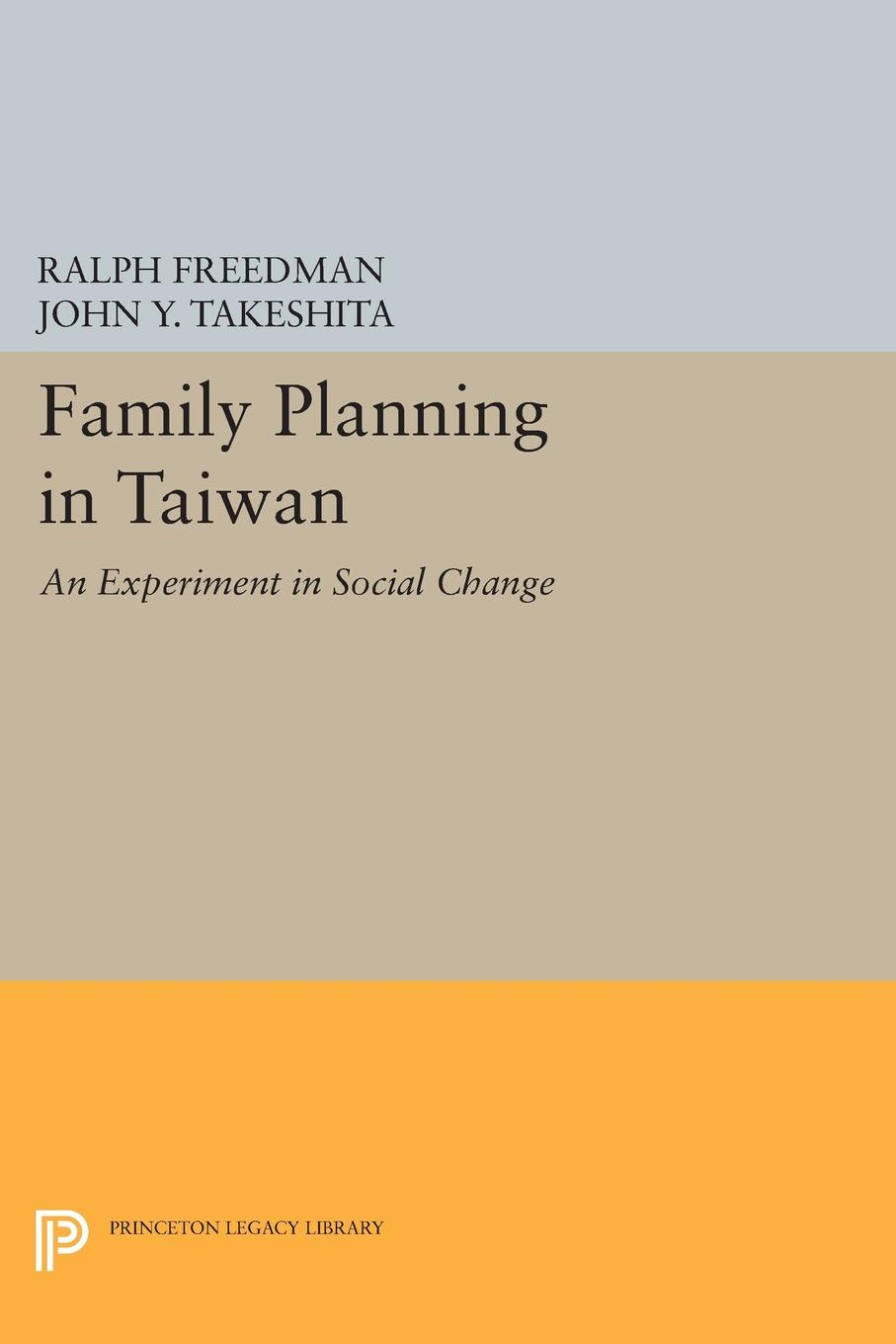 Family Planning in Taiwan. An Experiment in Social Change
