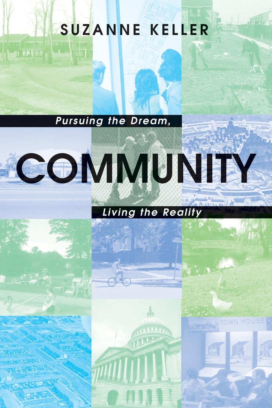 Community. Pursuing the Dream, Living the Reality