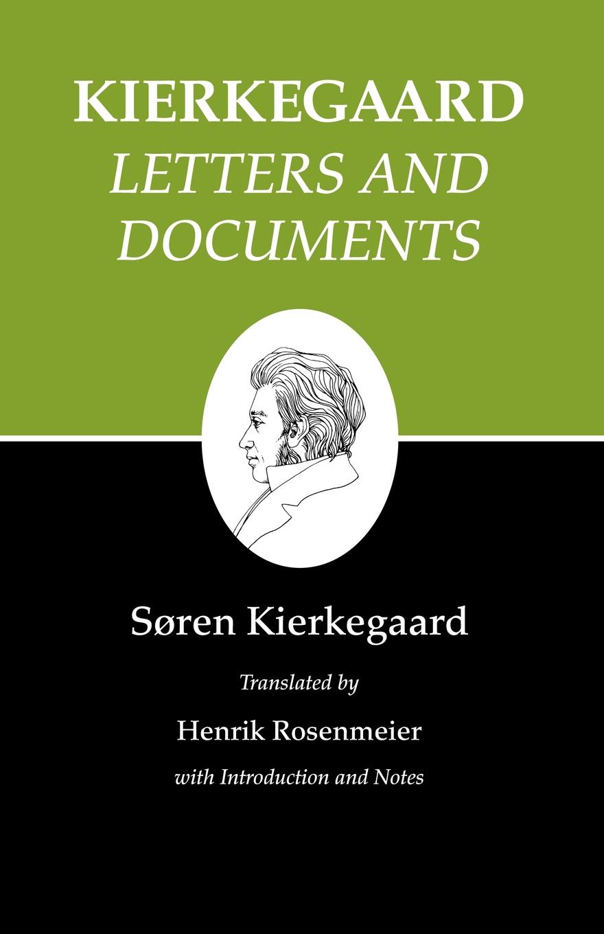 Kierkegaard`s Writings, XXV, Volume 25. Letters and Documents