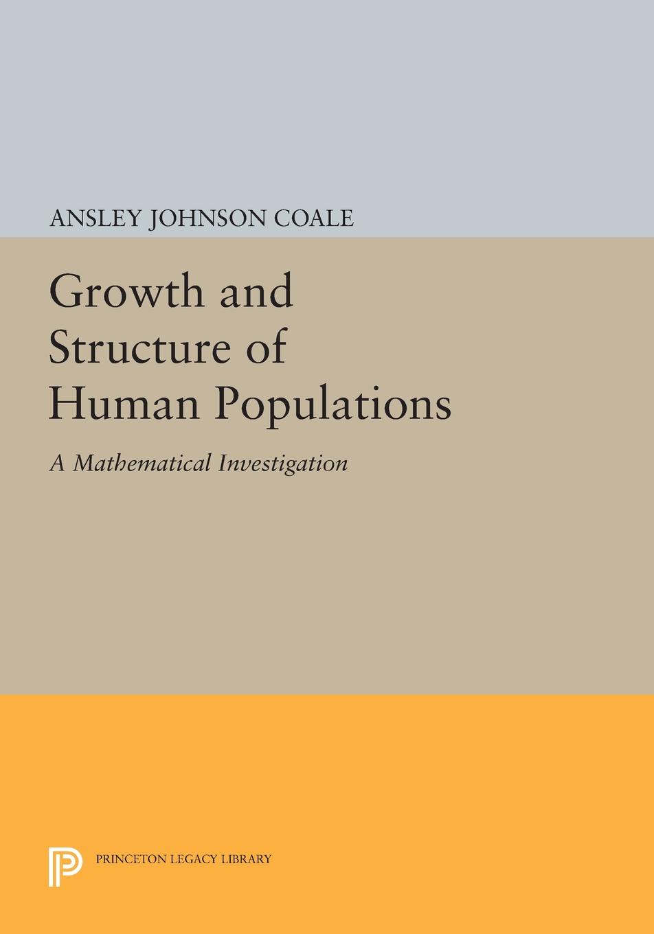 Growth and Structure of Human Populations. A Mathematical Investigation