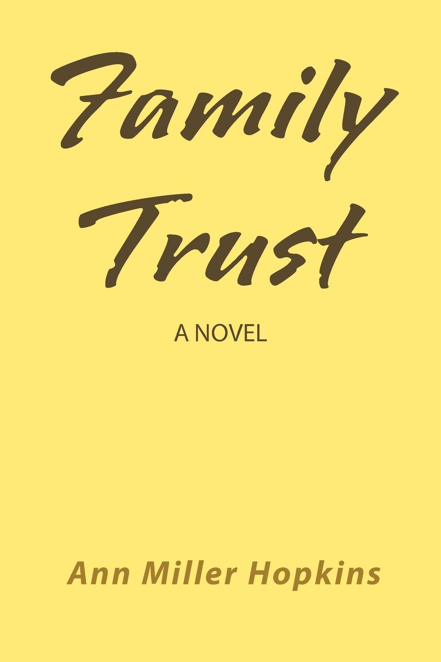 Family Trust. A Novel