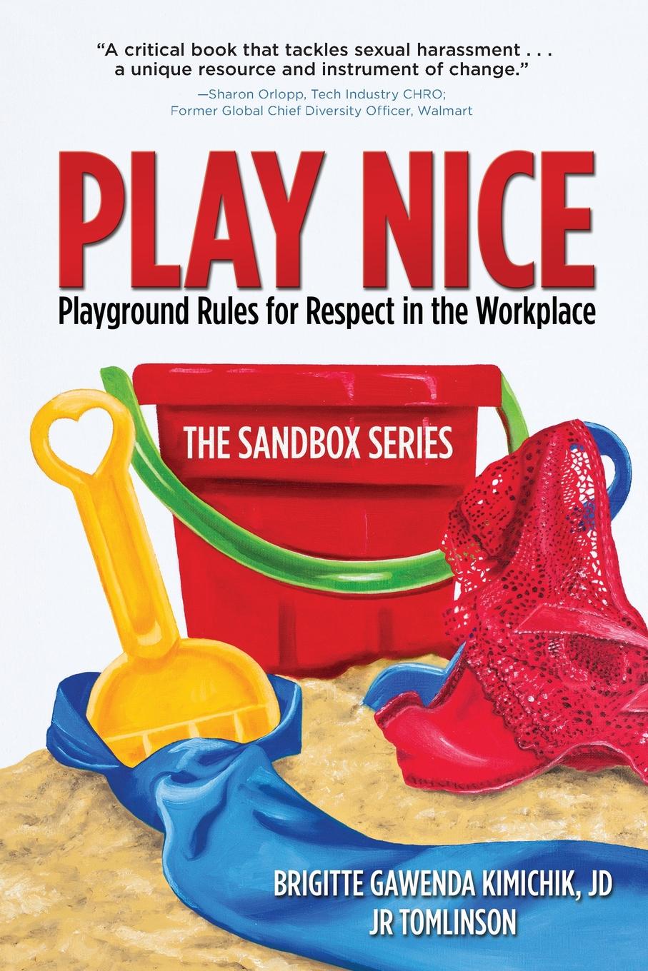 Play Nice. Playground Rules for Respect in the Workplace