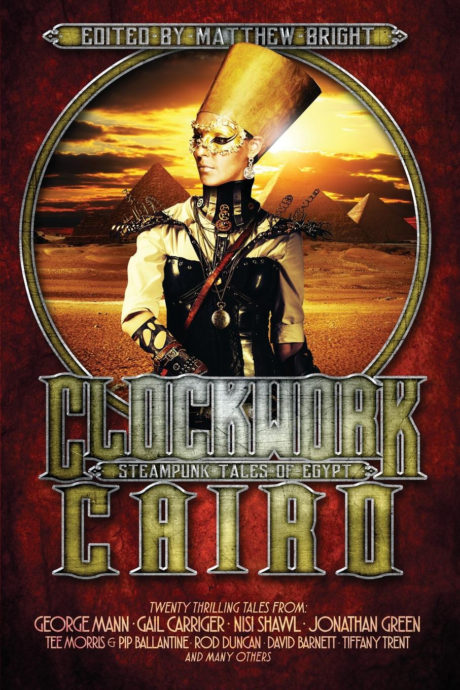 Clockwork Cairo. Steampunk Tales of Egypt