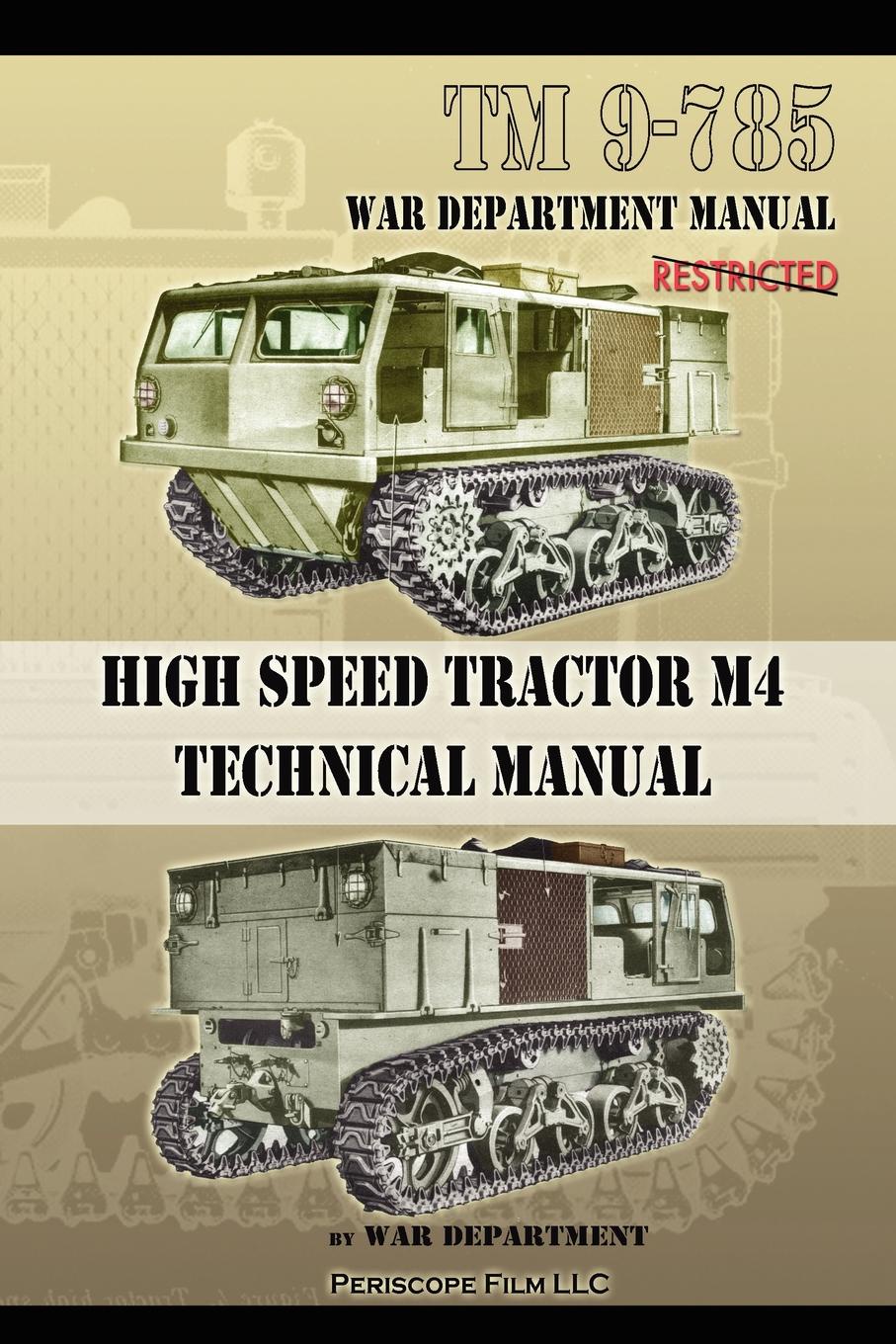 TM 9-785 High Speed Tractor M-4 Technical Manual