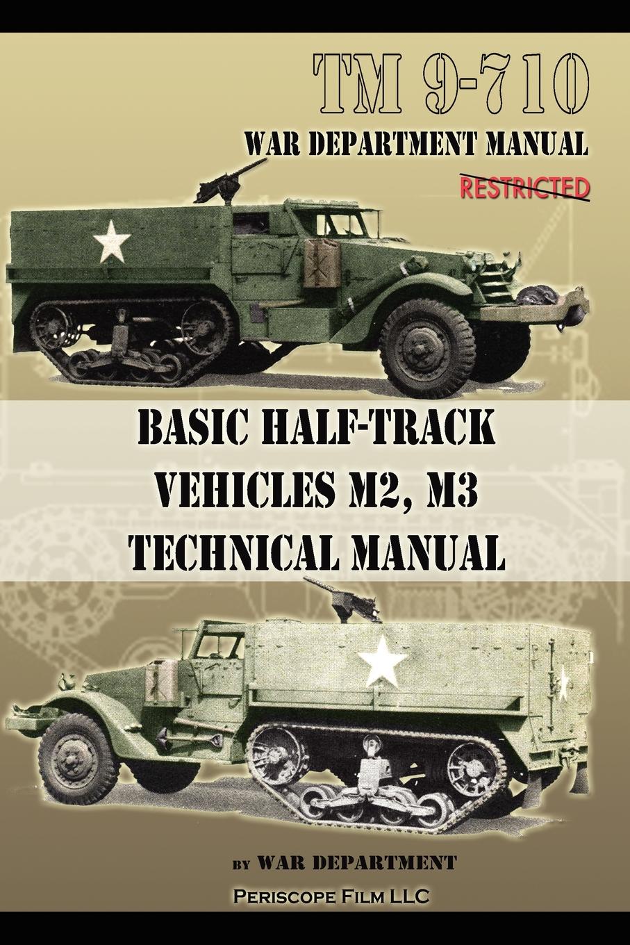 Basic Half-Track Vehicles M2, M3 Technical Manual