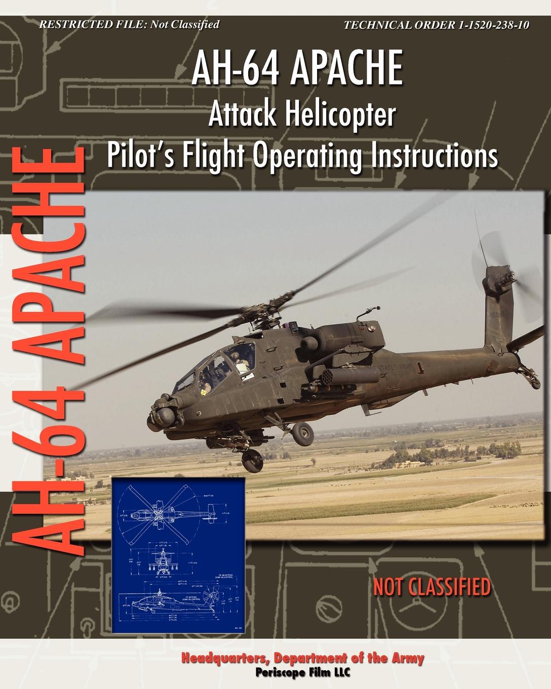 AH-64 Apache Attack Helicopter Pilot`s Flight Operating Instructions
