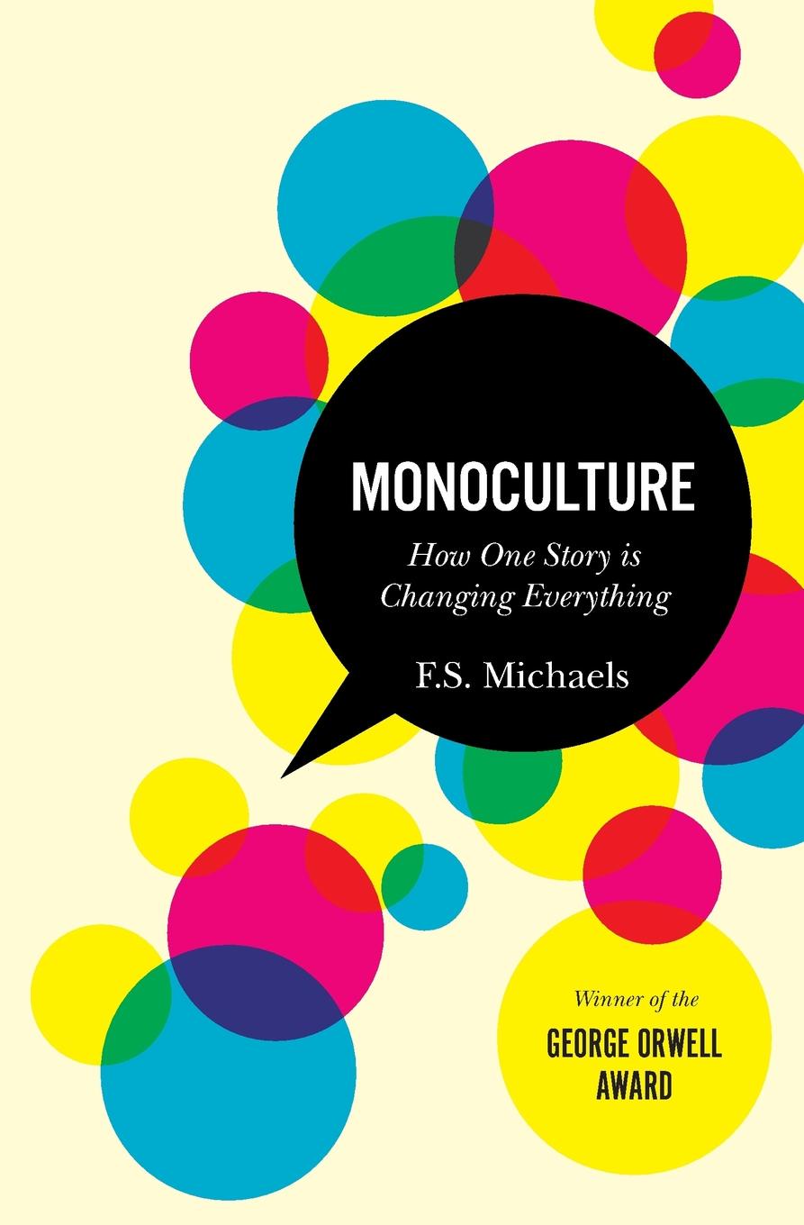 Everything changing. Monoculture. monoculture is. everything is changing.