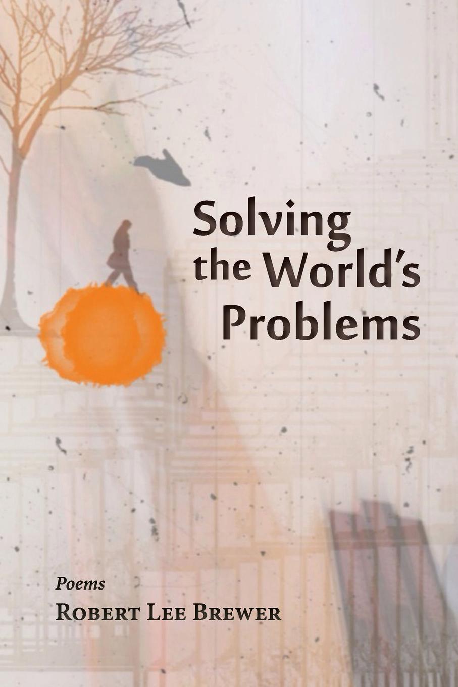 Solving the World`s Problems