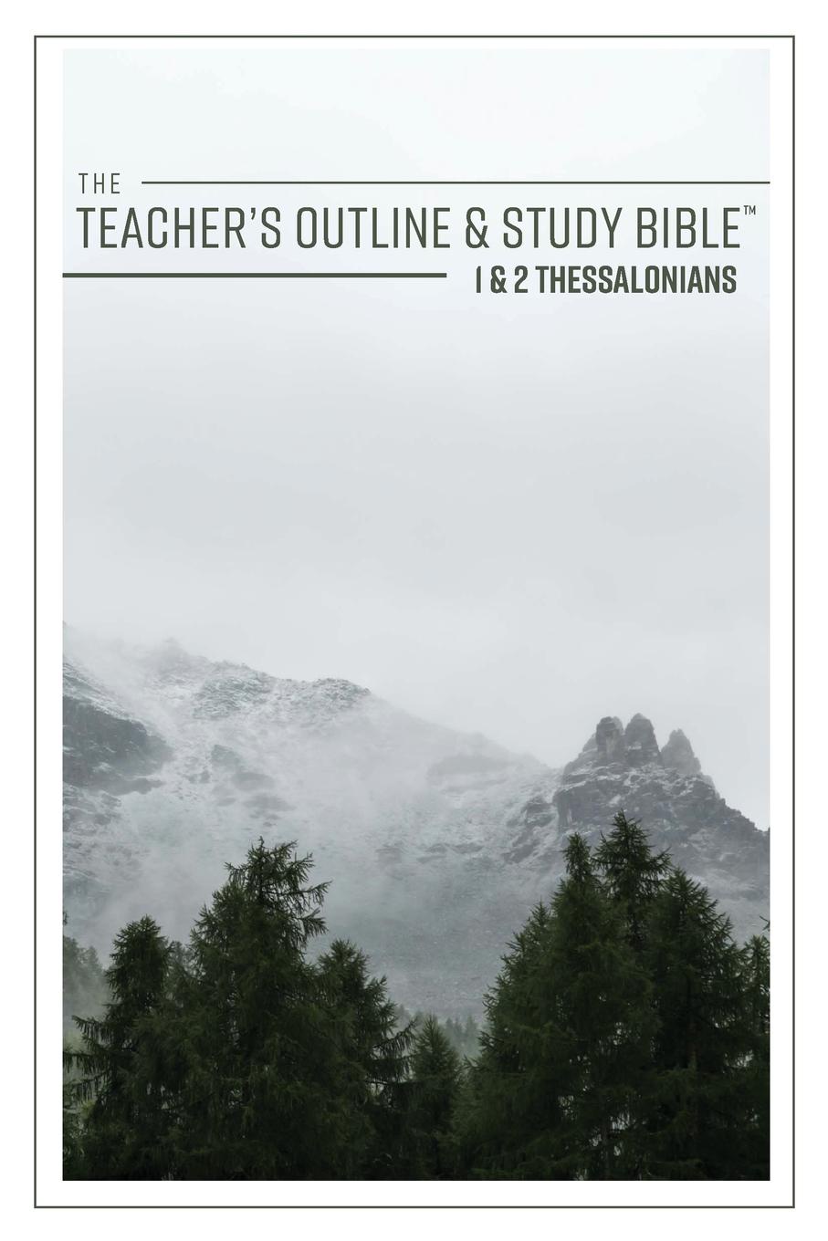 фото The Teacher's Outline & Study Bible. 1 & 2 Thessalonians