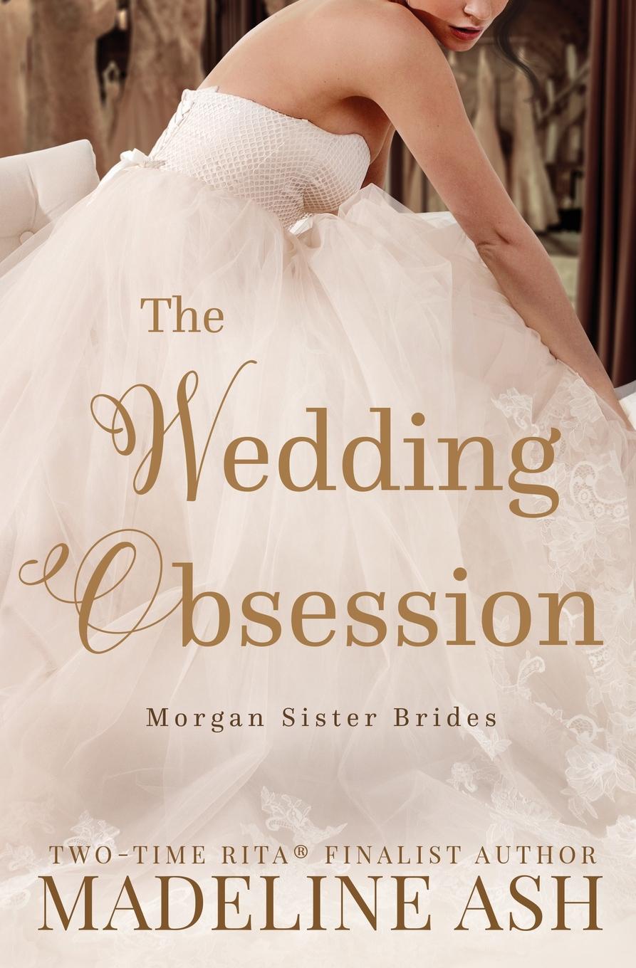 The Wedding Obsession