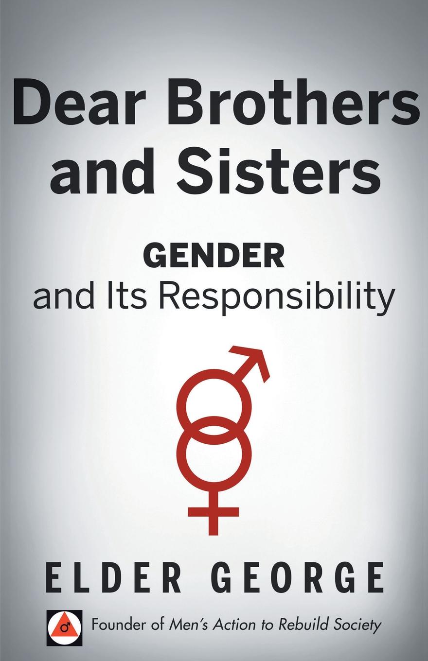 Dear Brothers and Sisters. Gender and Its Responsibility
