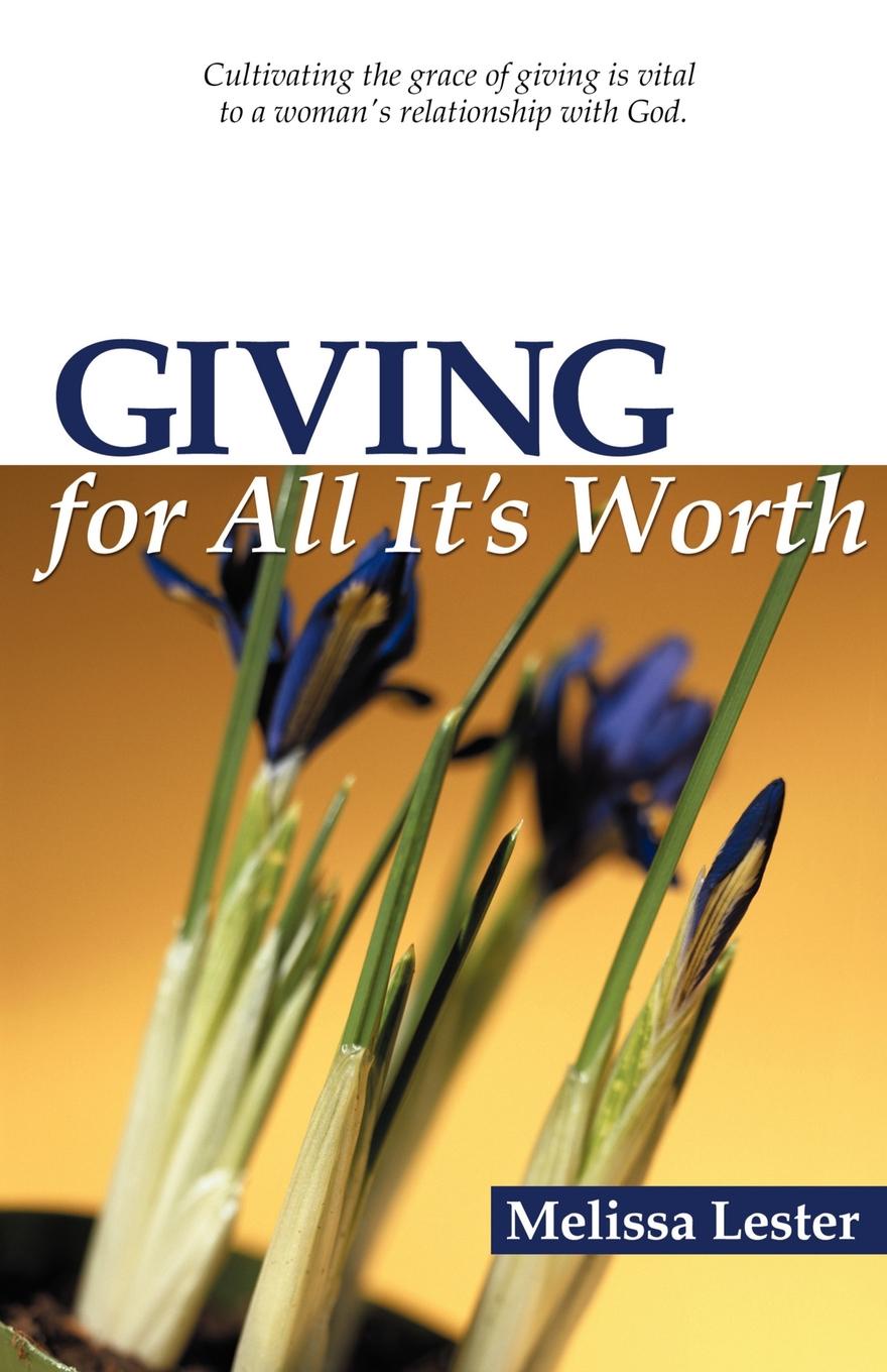 Giving for All It`s Worth