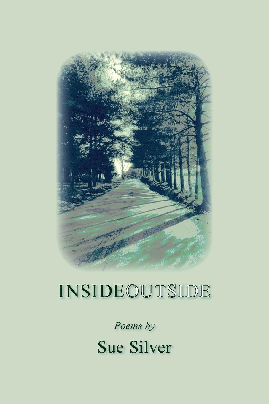 INSIDE OUTSIDE. Poems