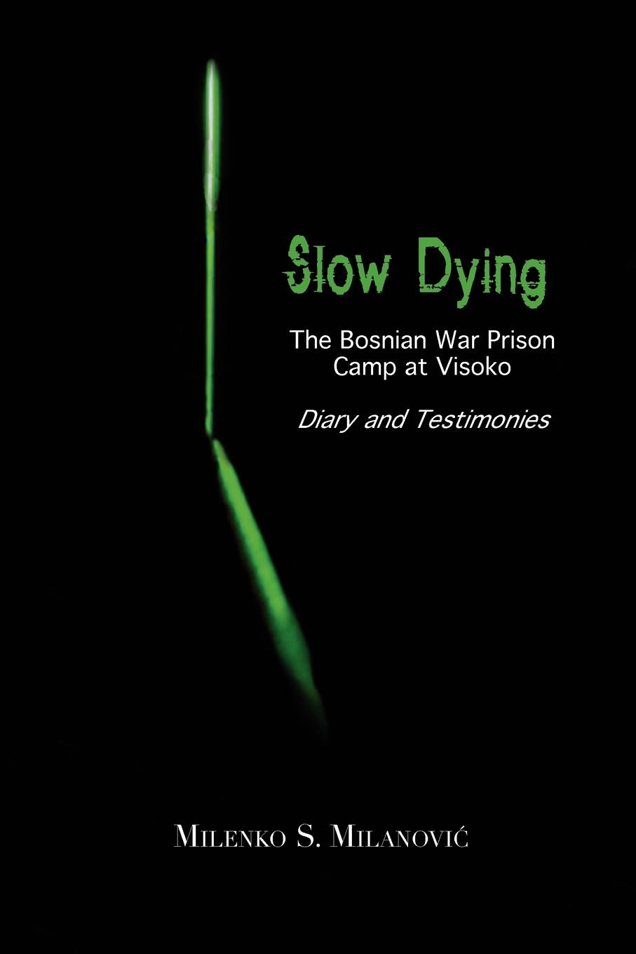 Slow dying