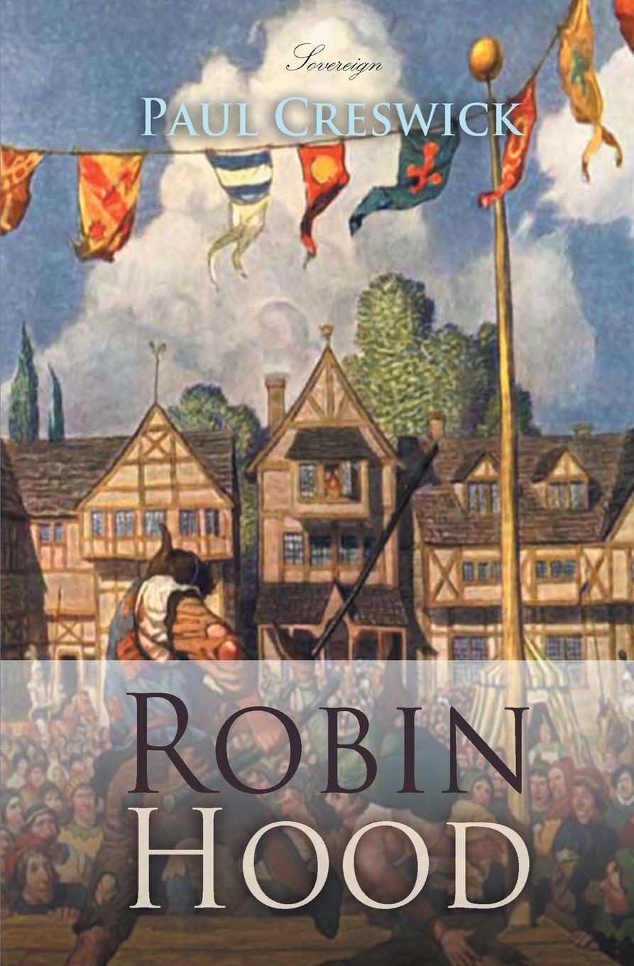 где купить Paul Creswick Robin Hood по лучшей цене