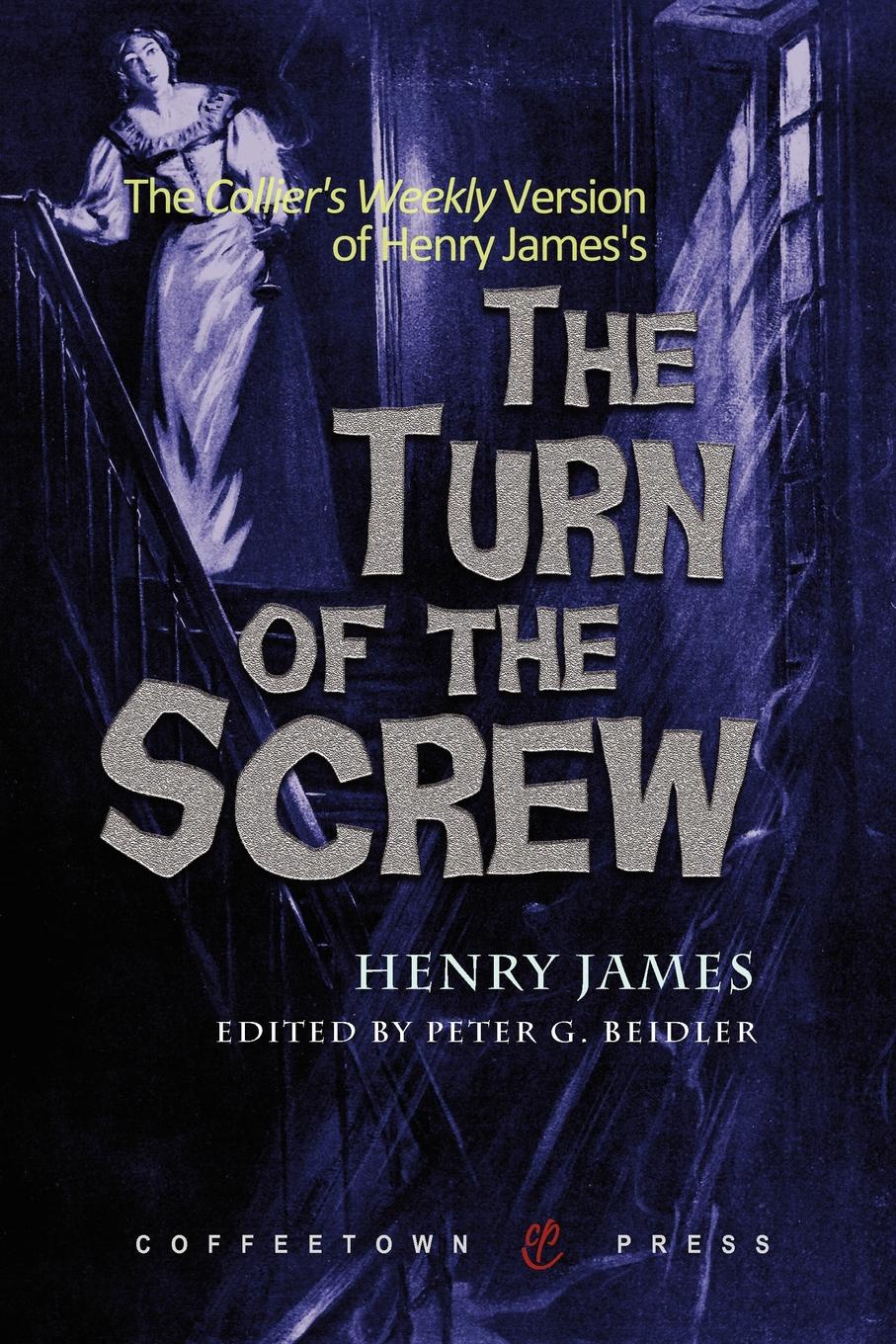 The Collier`s Weekly Version of the Turn of the Screw