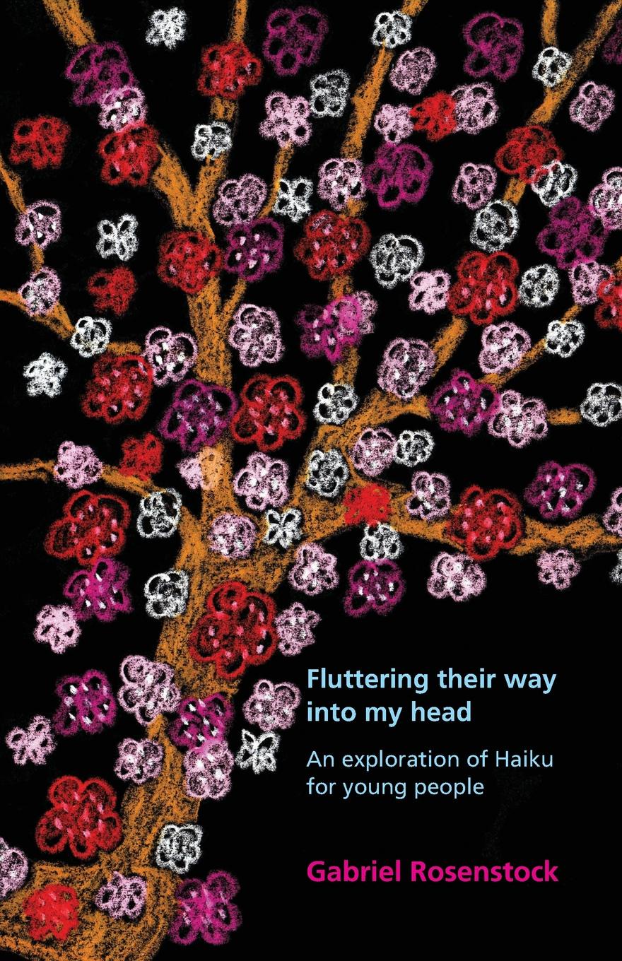 Fluttering their way into my head. An exploration of haiku for young people