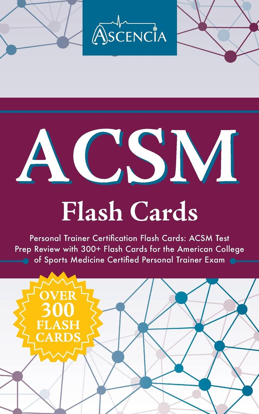 фото ACSM Personal Trainer Certification Flash Cards. ACSM Test Prep Review with 300+ Flash Cards for the American College of Sports Medicine Certified Personal Trainer Exam