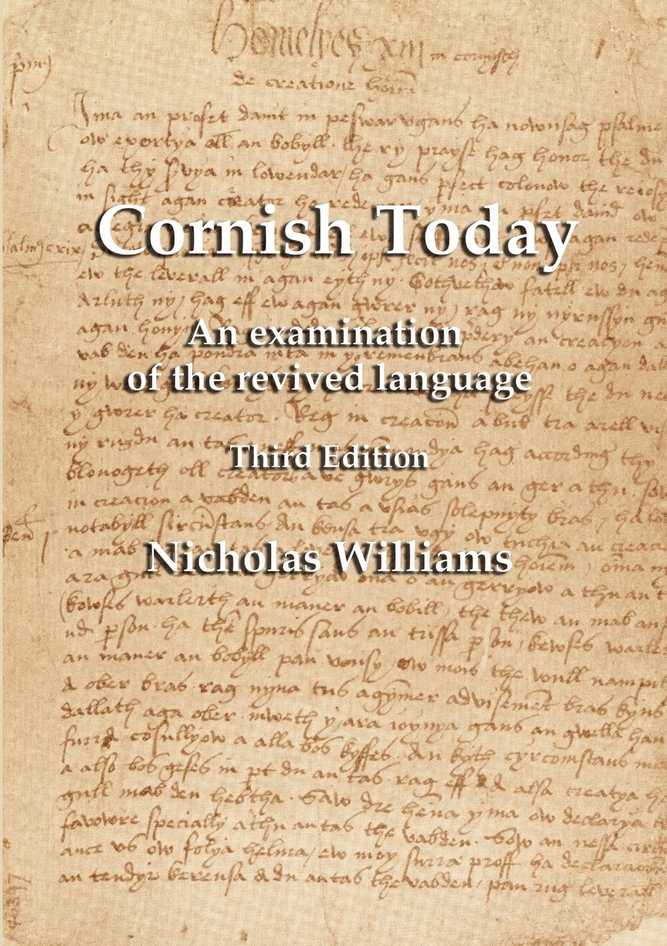 Cornish Today. An examination of the revived language