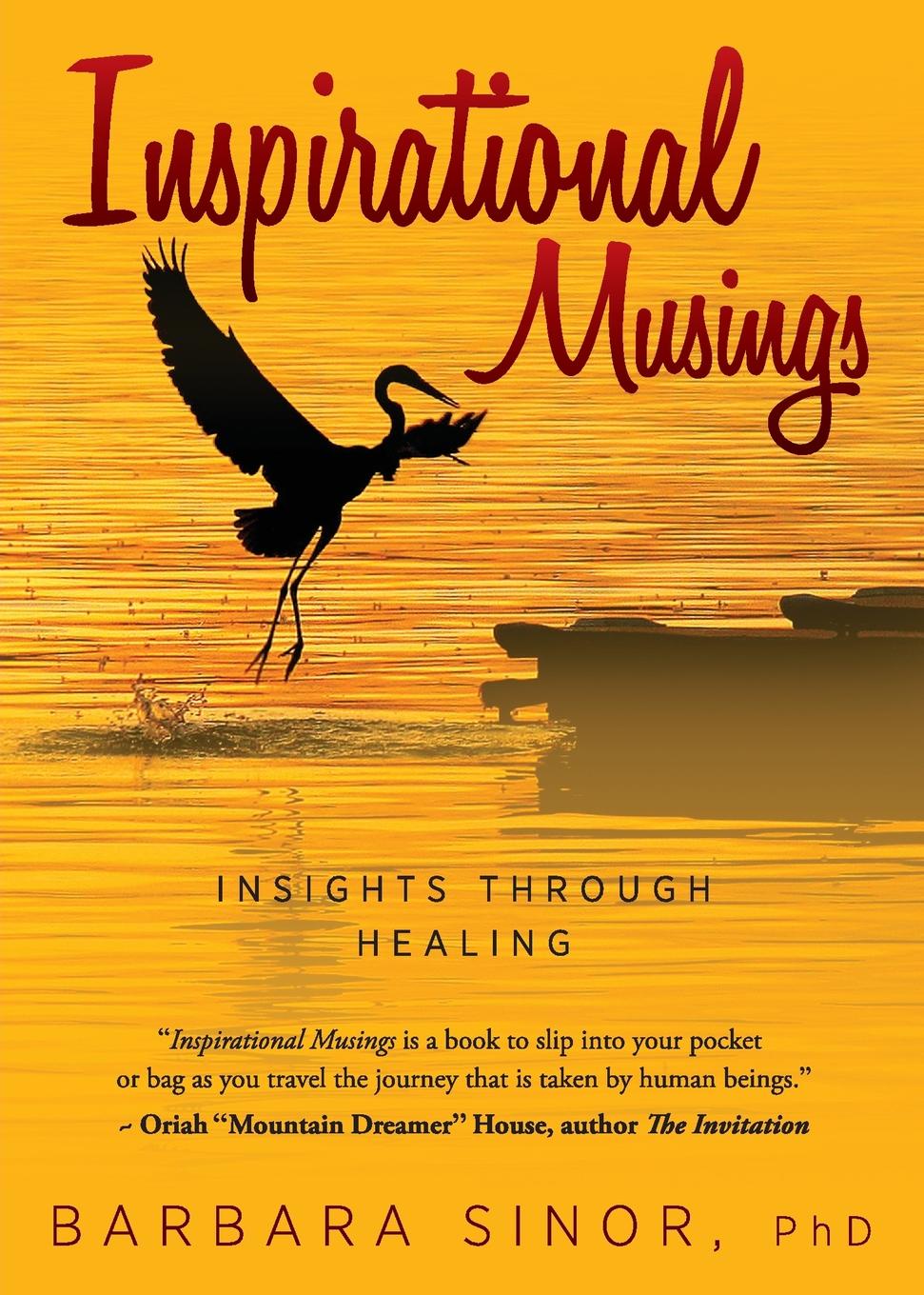 Inspirational Musings. Insights Through Healing