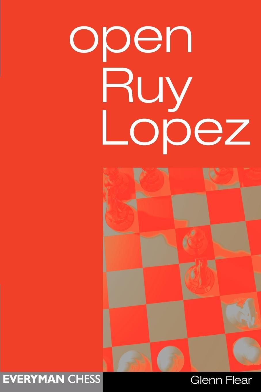 Лопес книга. Книги: испанская партия. Ruy Lopez Opening. Ruy Lopez. Руи Лопес книга.