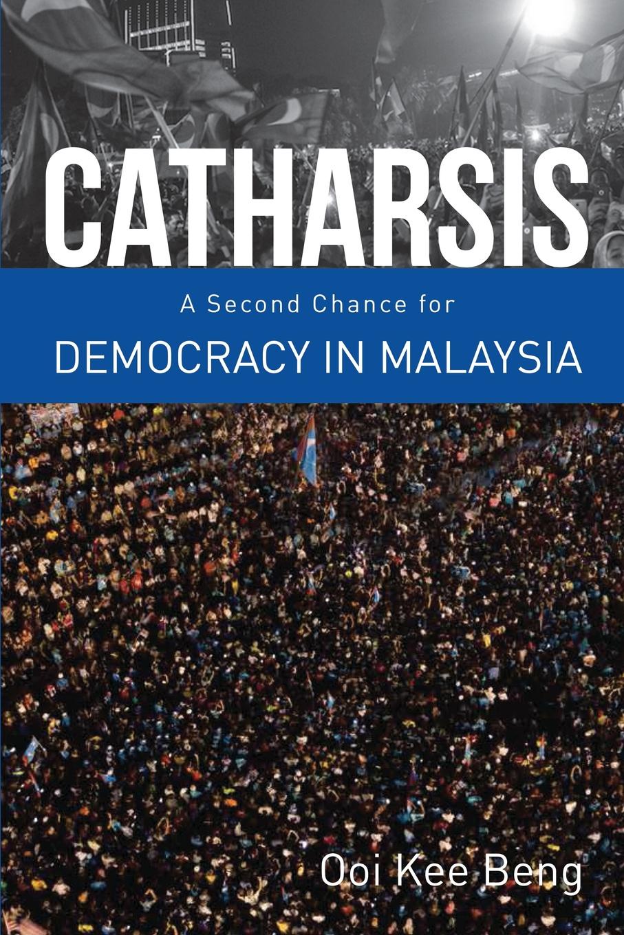 Catharsis. A Second Chance for Democracy in Malaysia
