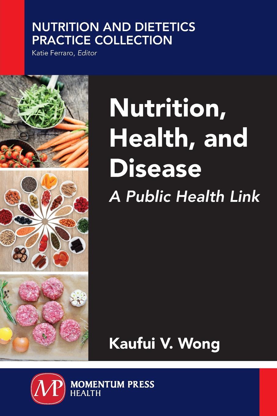 Nutrition, Health, and Disease. A Public Health Link