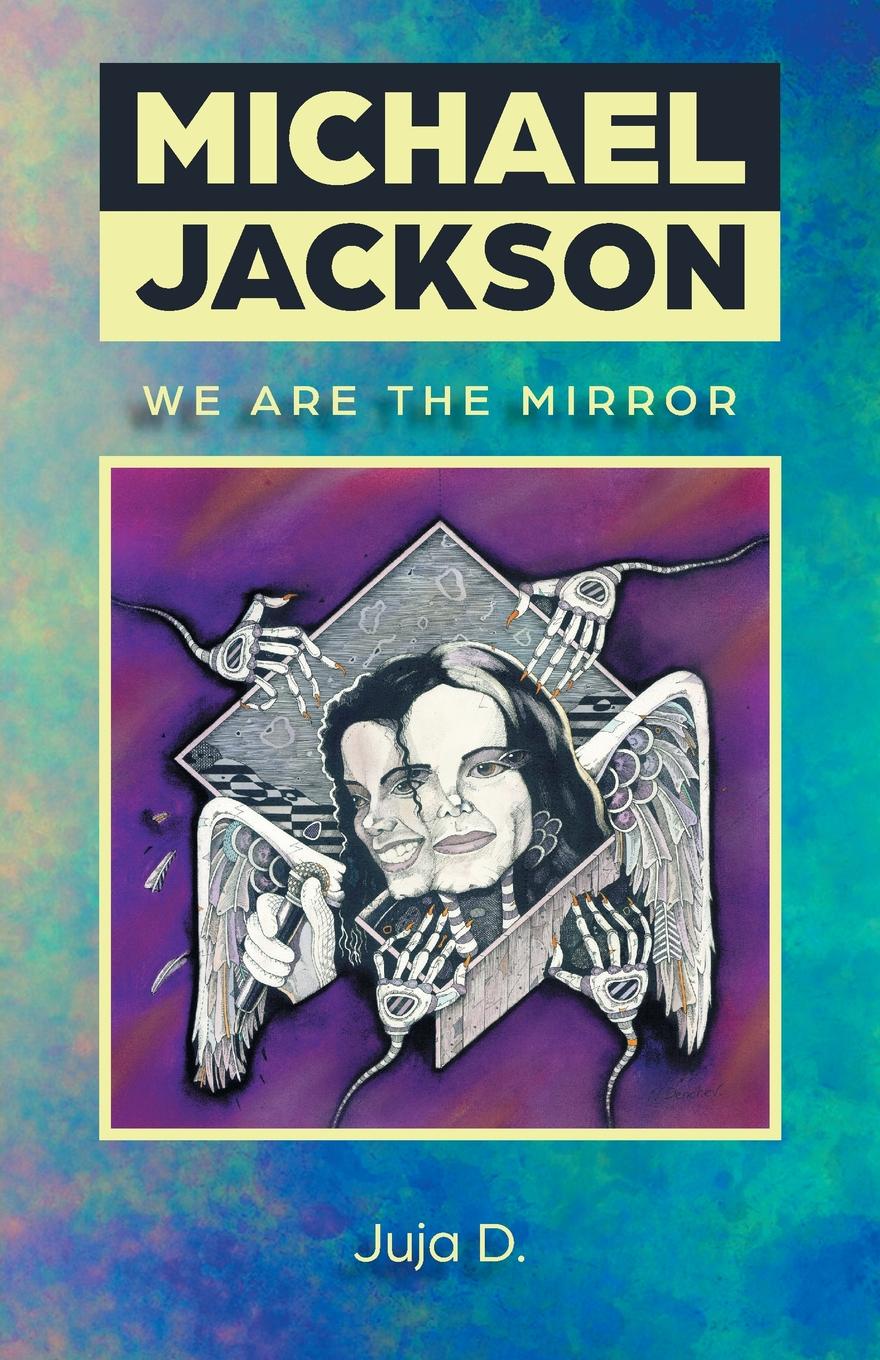 Michael Jackson. We are the mirror