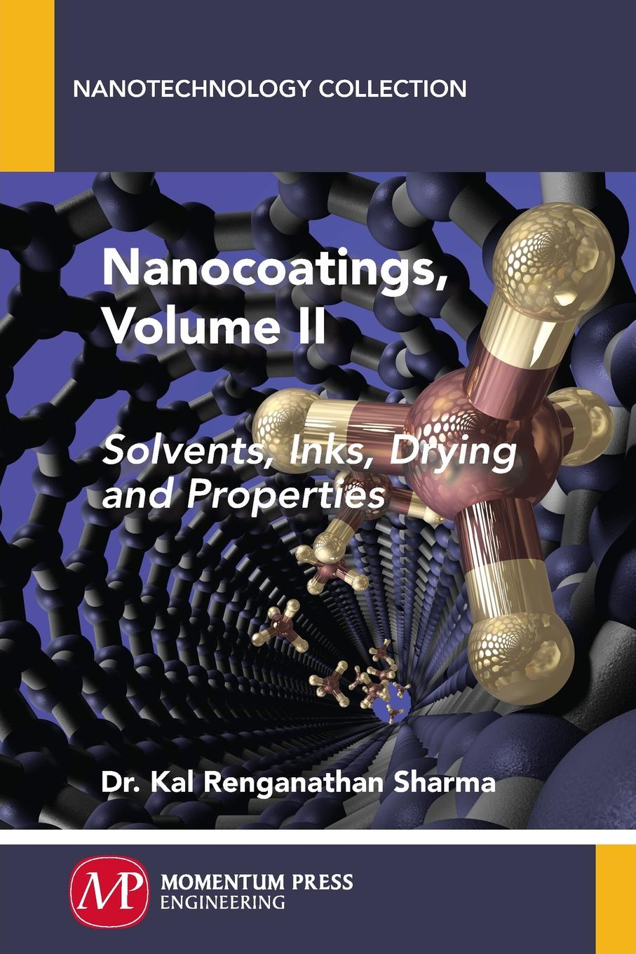 Nanocoatings, Volume II. Solvents, Inks, Drying, and Properties