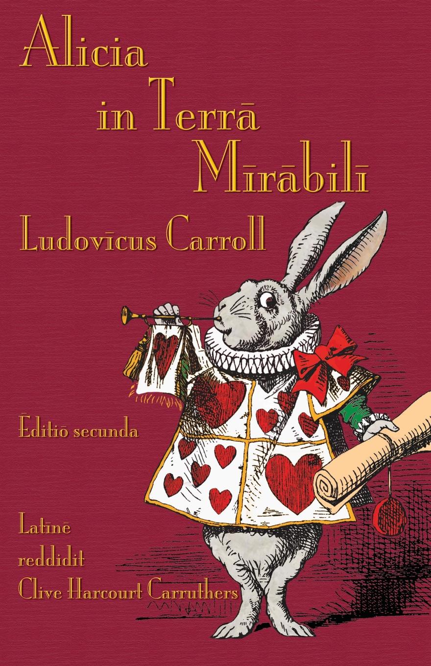 фото Alicia in Terra Mirabili. Alice's Adventures in Wonderland in Latin