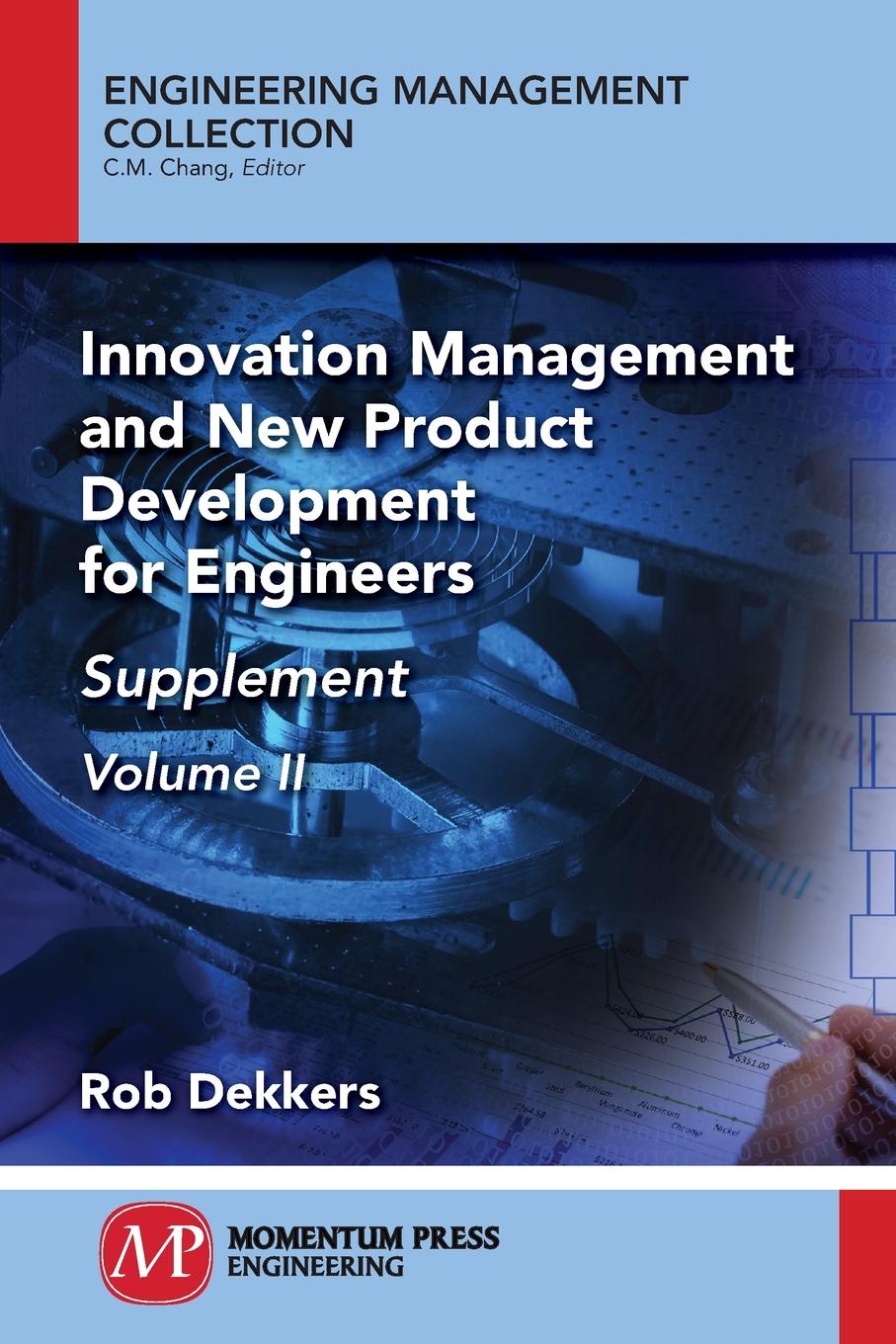 Rob Dekkers Innovation Management and New Product Development for Engineers, Volume II. Supplement цена Rob Dekkers Innovation Management and New Product Development for Engineers, Volume II. Supplement цены онлайн